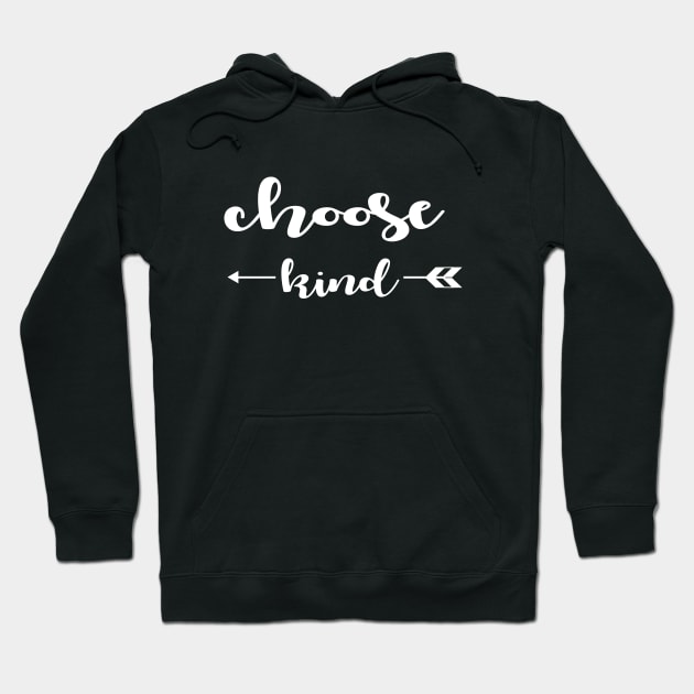 Choose Kind Hoodie by amalya